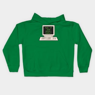 Age of the geek, baby! Computer Kids Hoodie